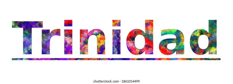 Trinidad. Colorful typography text banner. Vector the word trinidad design