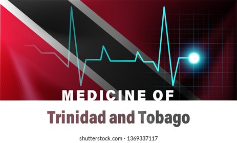 Trinidad and Tobago flag and heartbeat line illustration. Medicine of Trinidad and Tobago with country name