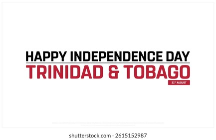 TRINIDAD AND TOBAGO Independence Day on a white background, Vector design of Independence Day of TRINIDAD AND TOBAGO, Typographic Design of TRINIDAD AND TOBAGO National Day, Flag typography