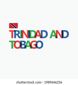 Trinidad and Tobago's colorful typography with its national flag. Caribbean country typography.