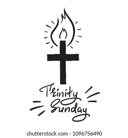 Trinity Sunday - motivational quote lettering, religious poster. Print for poster, prayer book, church leaflet, t-shirt, greeting card, sticker. Trinity Sunday fire banner