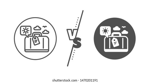 Trip bag sign. Versus concept. Travel luggage line icon. Holidays case symbol. Line vs classic travel luggage icon. Vector