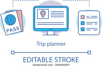 Trip planner concept icon. Traveling idea thin line illustration. Computer, mobile app. Travel agency site. Notebook for planning. Vacation destinations. Vector isolated drawing. Editable stroke