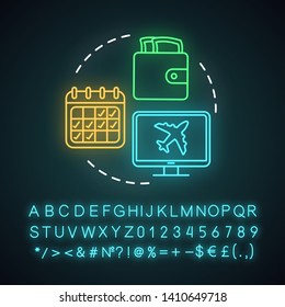 Trip planning neon light concept icon. Traveling idea. Online tickets booking. Discounts, special offers. Flight departure date. Glowing sign with alphabet and symbols. Vector isolated illustration