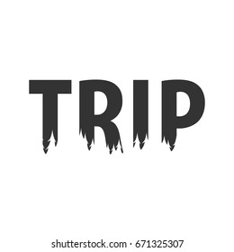 Trip. Text or labels with silhouette of forest