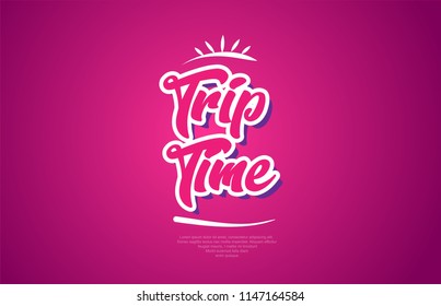 trip time word typography design in pink color suitable for logo, banner or text design