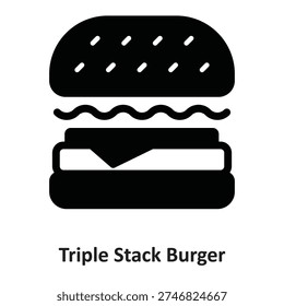 Triple Stack Burger  Vector Icon which can easily modify or edit

