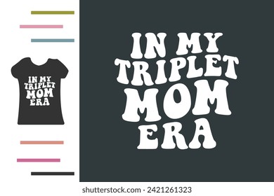 Triplet mom t shirt design