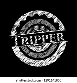 Tripper written on a chalkboard