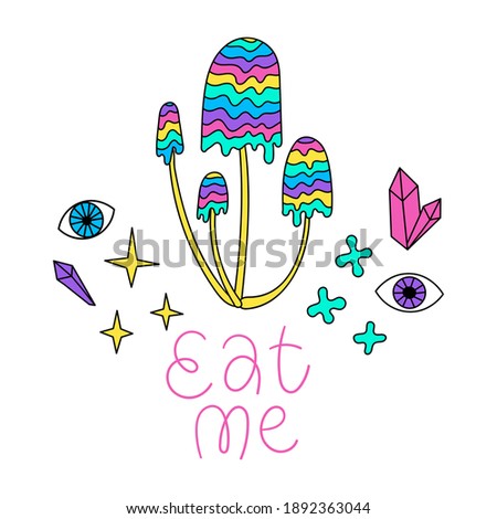 Trippy magic mushroom print. Psychedelic doodle drawing with mushroom, crystal, eye, stars and lettering phrase. 