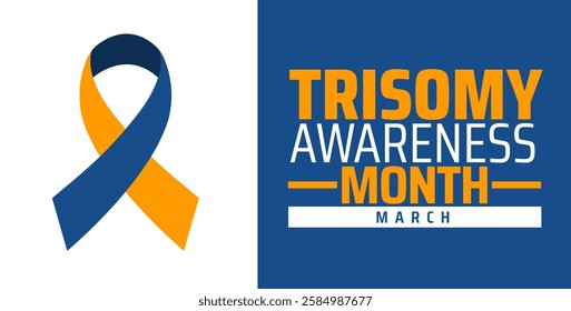 Trisomy Awareness Month background banner or poster design template. observed every year in March. Holiday concept. Use to any Template, card, poster, placard, template.