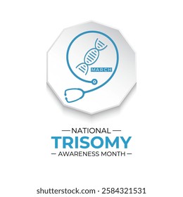 Trisomy Awareness Month is observed every year in March to raise awareness about trisomy conditions.  Promote inclusion, acceptance. Realistic Ribbon. Design for banner, cards, prints, social media.