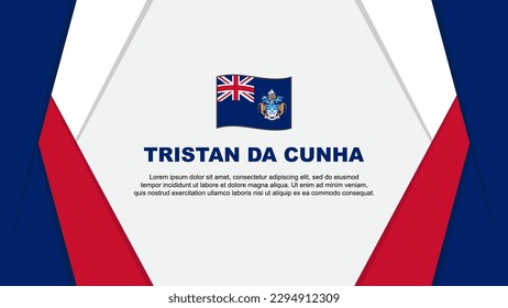 Tristan Da Cunha Flag Abstract Background Design Template. Tristan Da Cunha Independence Day Banner Cartoon Vector Illustration. Tristan Da Cunha Background