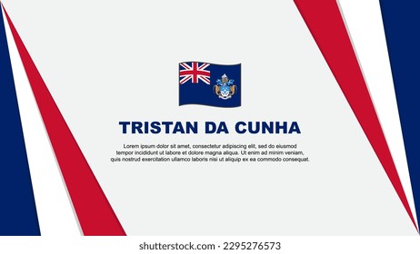 Tristan Da Cunha Flag Abstract Background Design Template. Tristan Da Cunha Independence Day Banner Cartoon Vector Illustration. Tristan Da Cunha Flag