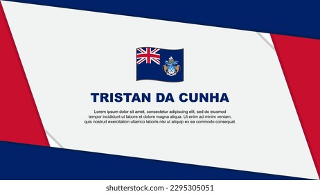 Tristan Da Cunha Flag Abstract Background Design Template. Tristan Da Cunha Independence Day Banner Cartoon Vector Illustration. Tristan Da Cunha Independence Day