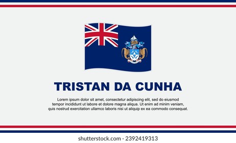 Tristan Da Cunha Flag Abstract Background Design Template. Tristan Da Cunha Independence Day Banner Social Media Vector Illustration. Tristan Da Cunha Design