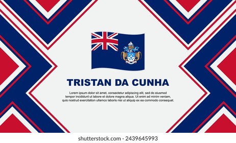 Tristan Da Cunha Flag Abstract Background Design Template. Tristan Da Cunha Independence Day Banner Wallpaper Vector Illustration. Tristan Da Cunha Vector