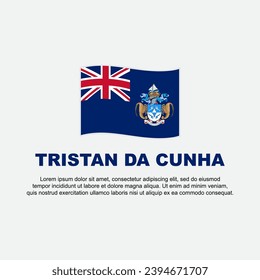 Tristan Da Cunha Flag Background Design Template. Tristan Da Cunha Independence Day Banner Social Media Post. Tristan Da Cunha Background