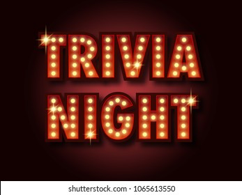 Trivia night announcement poster. Vintage styled light bulb box letters shining on dark background. Questions team game for intelligent people.Vector illustration, glowing electric sign in retro style