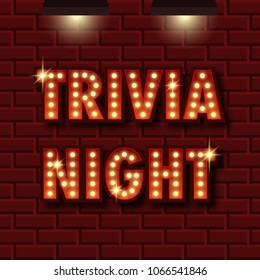 Trivia night announcement poster. Vintage styled light bulb box letters shining on dark background. Questions team game for intelligent people.Vector illustration, glowing electric sign in retro style