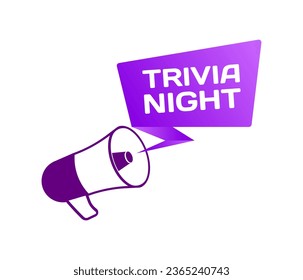 Trivia night sign. Flat, purple, trivia night, text from a megaphone. Vector icon