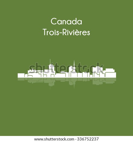 Trois-Rivieres, Quebec, Canada