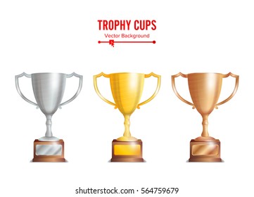 Trophy Cups Set. Golden, Bronze, Silver Colours.  
Winner Concept. Award Design. Isolated On White Background Vector Illustration