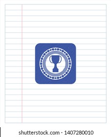 trophy icon emblem draw with pen effect. Blue ink. Vector Illustration. Detailed.