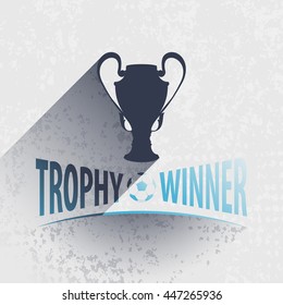 Trophy winner poster on grunge background