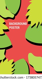 Tropic leaves cover background. Vector illustration of a cover for vertical flyer, poster or banner with abstract shapes. Colorful poster background with text description