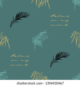 Tropic pattern with gold, black, blue palm leaf. Seamless pattern with jungle tropical foliage. Botanical floral illustration. Hand drawn contour sketch on green background.