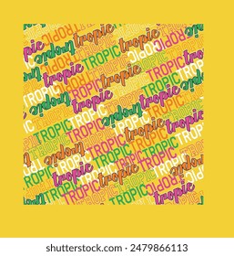 Tropic Vintage Slogan nahtloses Muster. Slogan Illustration.
