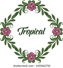 Tropical with artwork rose pink flower frame and leaves. Vector