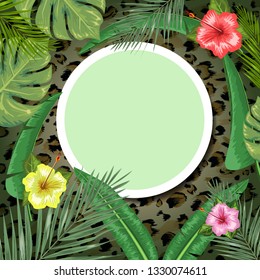 Tropical backdrop with frame or border made of tropical flower and leaves and place for text and leopard skin background. Flat vector illustration.