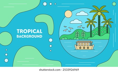Tropical background design with a boat, palm trees, leaves, sun, clouds, and birds. Vector illustration.