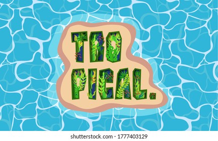 Tropical background with water texture and leaves in a text in the tropical island vector illustration