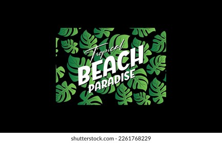 Tropical beach paradise - Beach t-shirt design, Custom vector illustration for posters