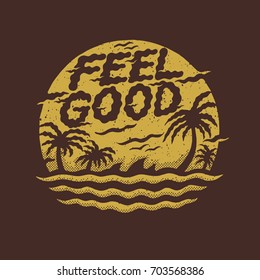 Tropical beach summer with lettering feel good. design for t-shirt graphic and other uses. Vector illustration.