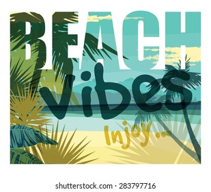 Tropical beach summer print with slogan for t-shirt graphic and other uses. Vector illustration.