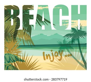 Tropical beach summer print with slogan for t-shirt graphic and other uses. Vector illustration.