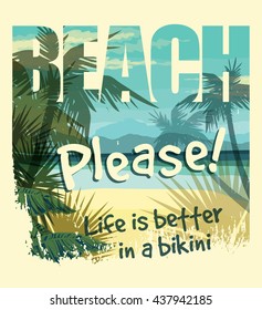 Tropical beach summer print with slogan for t-shirt graphic and other uses. Vector illustration