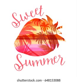 Tropical beach summer print with slogan for t-shirts, posters, card and other uses. Vector illustration.