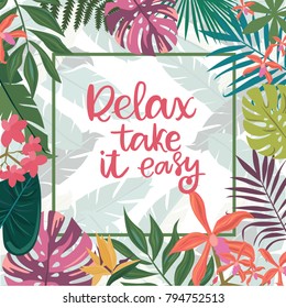 Tropical card for invitation, greeting card, promotion, business card and others, with tropical plant and flowers and lettering quotes. Editable vector illustration