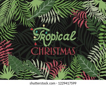 Tropical Christmas background with hand-drawn palm leaves. Card with written phrase