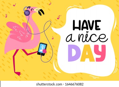 Tropical concept with pink flamingos. Summer design for postcards, posters, fabrics, prints. Modern front page with hand drawn lettering Have a nice day.