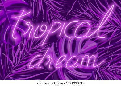 Tropical dream neon banner Vector. Summer hot poster text template