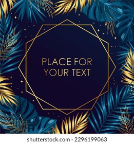 Tropical elegant frame arranged from exotic blue and gold leaves. Design vector. Paradise plants, greenery chic card. Stylish fashion banner. Wedding template. 