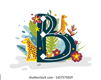 Tropical exotic letter B, animals cheetah and meerkat, flowers and leaves. Cute cartoon flat style font, concept illustration on white background. Vector