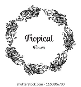 Tropical flower with flower frame hand draw vector illustration