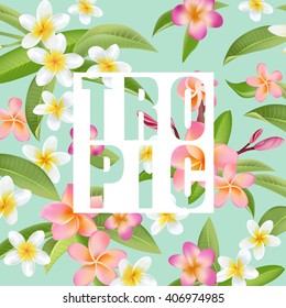 Flores y hojas tropicales. Fondo vectorial. Gráfico exótico. Cartel. 